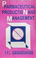 Pharmaceutical Production and Management