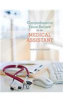 Comprehensive Exam Review for the Medical Assistant