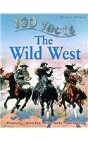 100 Facts Wild West