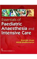 Essentials of Paediatric Anaesthesia and Intensive Care