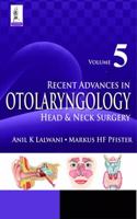 Recent Advances in Otolaryngology Head & Neck Surgery Vol 5