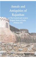 Annals and Antiquities of Rajasthan or The Central and western Rajput States of India