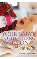 Your Baby's Bottle-feeding Aversion