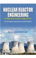 Nuclear Reactor Engineering(Principles and Concepts)