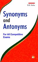 Synonyms and Antonyms : For All Competitive Exams
