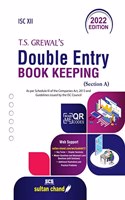 T.S. Grewal's Double Entry Book Keeping for Class 12 (Section - A) - 2022/edition