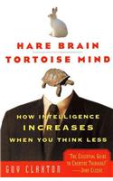 Hare Brain, Tortoise Mind