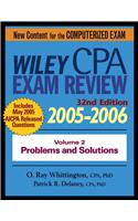 Wiley CPA Examination Review: 2005-2006: v. 2: Problems and Solutions