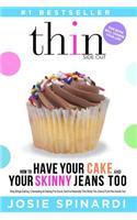 HOW TO HAVE YOUR CAKE AND YOUR SKINNY JE