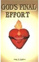 God's Final Effort
