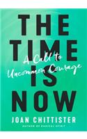 The Time is Now