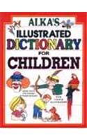 Alka’S Illustrated Dictionary For Children