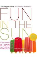 New York Times Will Shortz Presents Fun in the Sun Crossword Puzzle Omnibus