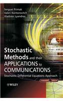 Stochastic Methods and Their Applications to Communications