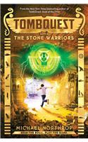 Stone Warriors (Tombquest, Book 4)