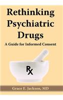 Rethinking Psychiatric Drugs