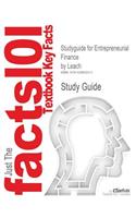 Studyguide for Entrepreneurial Finance by Leach, ISBN 9780324561258