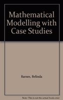 Mathematical Modelling with Case Studies: A Differential Equations Approach using Maple and MATLAB, Second Edition - Solutions Manual