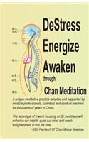 DeStress Energize Awaken through Chan Meditation