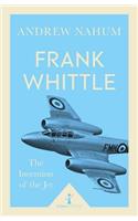 Frank Whittle and the Invention of the Jet