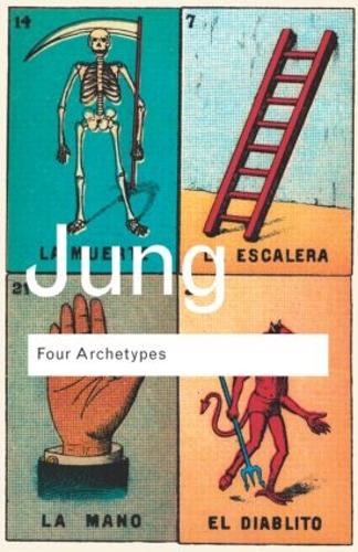 Four Archetypes: (Routledge Classics)