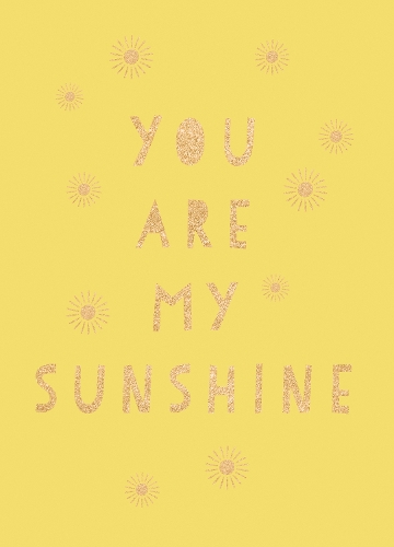 You Are My Sunshine