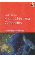 Understanding South China Sea Geopolitics