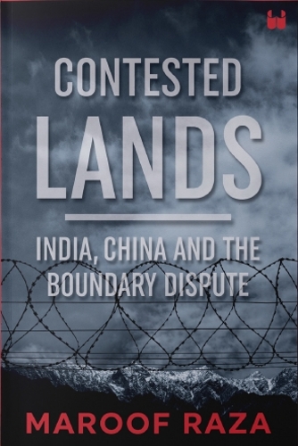 Contested Lands: India, China and the Boundary Dispute