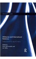 Militarism and International Relations