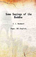 Some Sayings of the Buddha