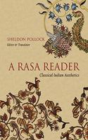 A Rasa Reader: Classical Indian Aesthetics