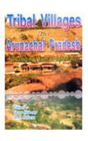 Tribal Villages Of Arunachal Pradesh