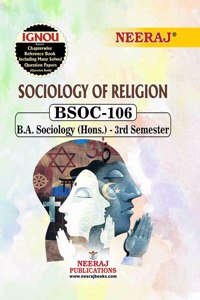 NEERAJ BSOC-106 Sociology of Religion- English Medium -For BA IGNOU - Chapter Wise Help Book / Guide including Many Solved Sample Papers and Important Exam Notesâ€“ Published by Neeraj Publications
