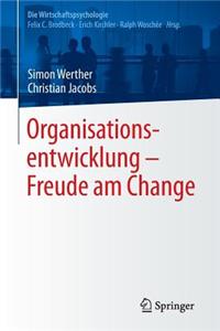 Organisationsentwicklung – Freude am Change