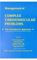 Consultant's Approach to Complex Cardiovascular Problems