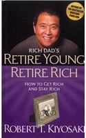 Rich Dad's Retire Young Retire Rich