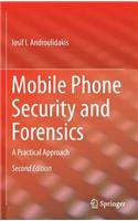 Mobile Phone Security and Forensics