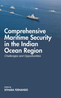 Comprehensive Maritime Security in The Indian Ocean Region