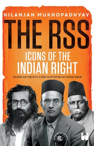 The RSS: Icons of the Indian Right (New edition)