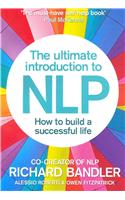 Ultimate Introduction to Nlp: How to Build a Successful Life