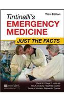 Tintinalli's Emergency Medicine: Just the Facts, Third Edition