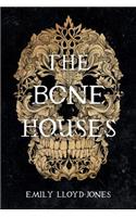 Bone Houses