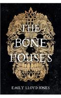 The Bone Houses