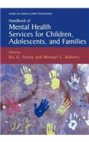 Handbook of Mental Health Services for Children, Adolescents, and Families