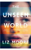 The Unseen World - A Novel