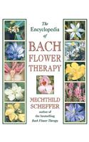 Encyclopedia of Bach Flower Therapy