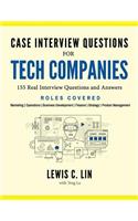 Case Interview Questions for Tech Companies: 155 Real Interview Questions and Answers