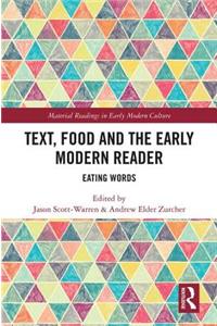Text, Food and the Early Modern Reader