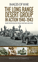 Long Range Desert Group in Action 1940-1943