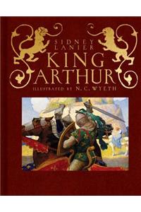 King Arthur: Sir Thomas Malory's History of King Arthur and His Knights of the Round Table(Scribner Classics)